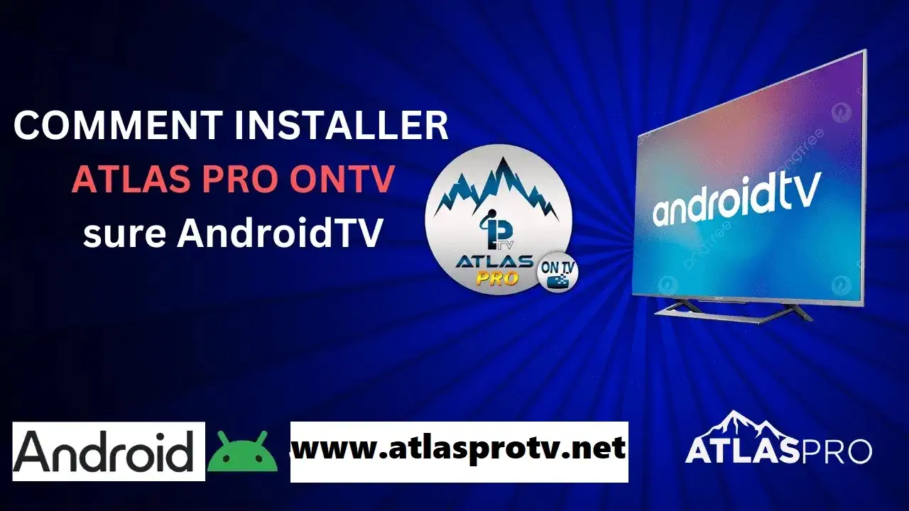 comment installer atlas pro sur la tv